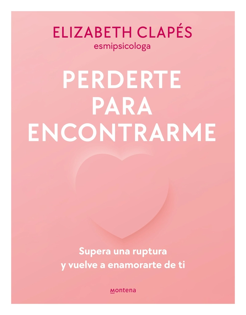 PERDERTE PARA ENCONTRARME - ELIZABETH CLASES (A)ESMIPSICOLOGA - 1