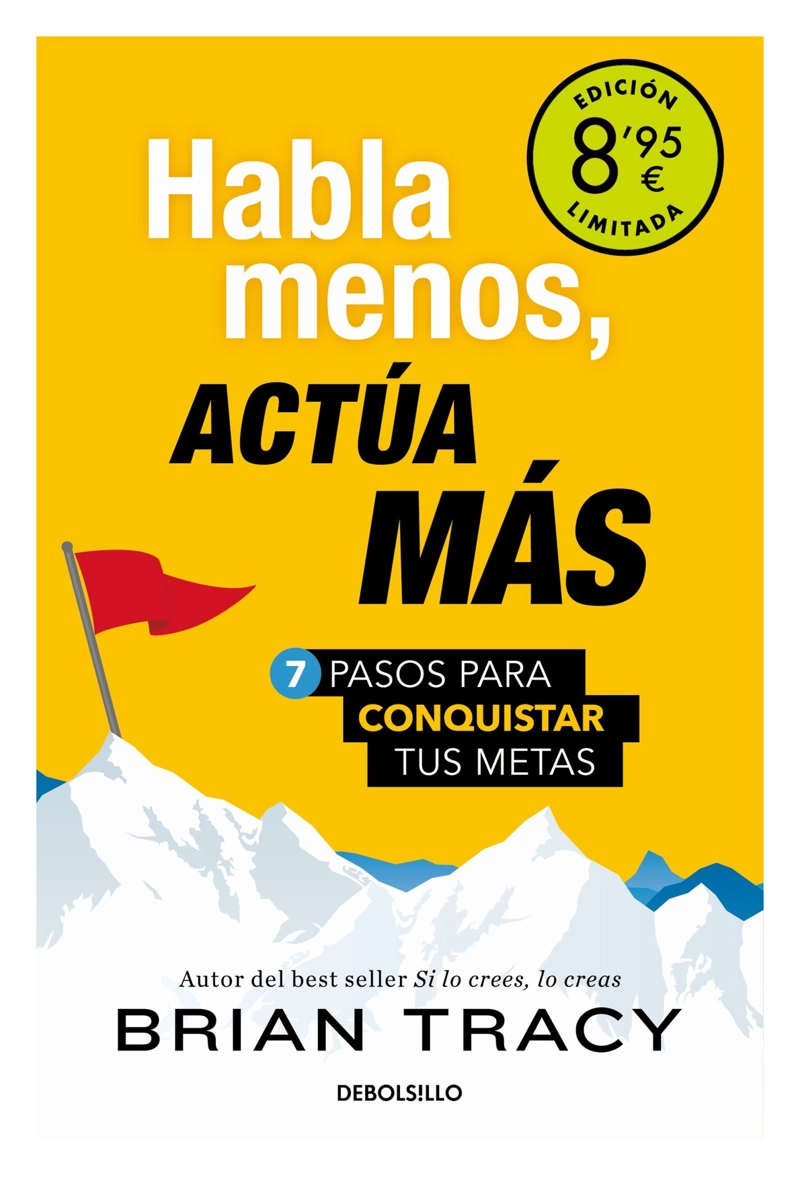 HABLA MENOS, ACTUA MAS - EDICION LIMITADA - BRIAN TRACY - 1