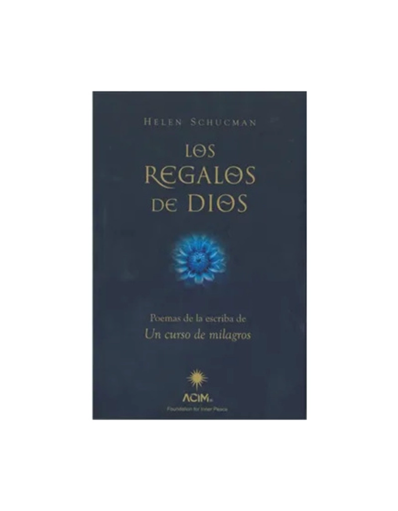 LOS REGALOS DE DIOS-HELEN SCHUCMAN - 1