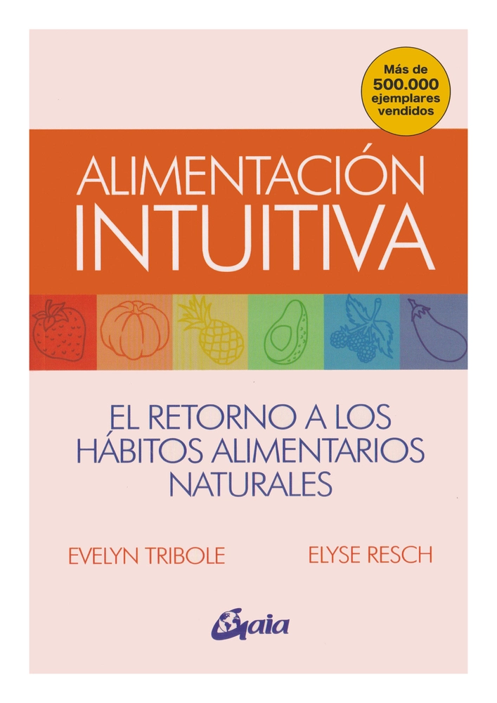ALIMENTACION INTUITIVA-EVELYN TRIBOLE; ELYSE RESCH - 1