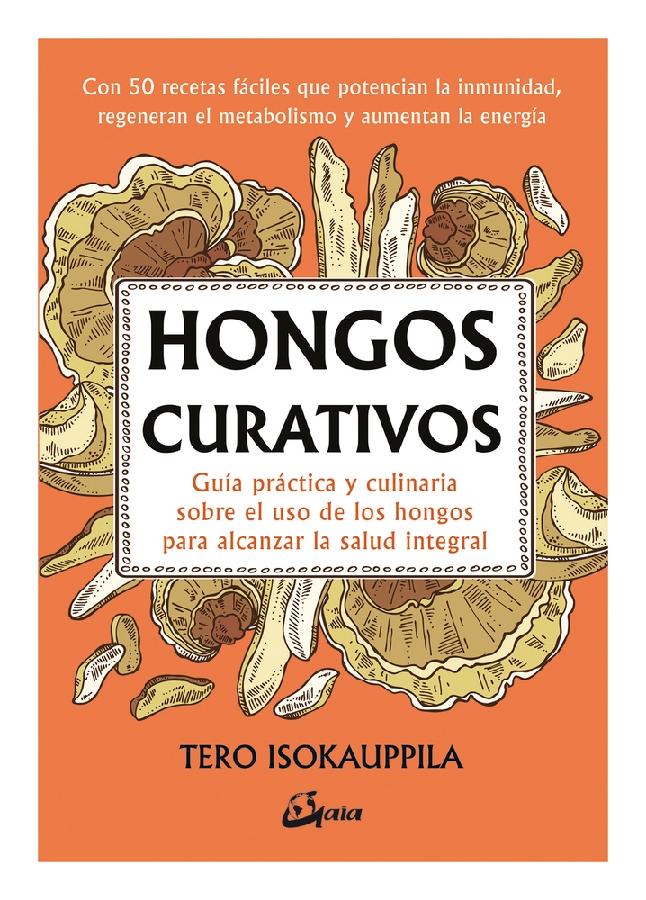 HONGOS CURATIVOS-TERO ISOKAUPPILA - 1