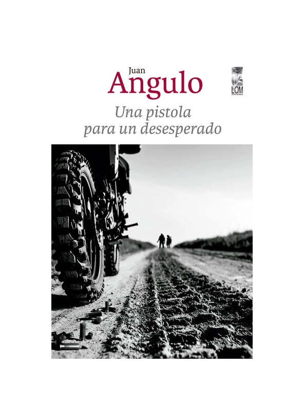 UNA PISTOLA PARA UN DESESPERADO-JUAN ANGULO BASTIAS - 1