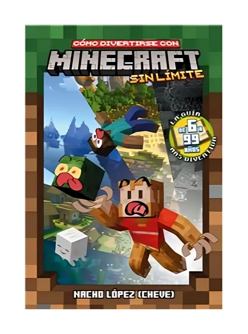 COMO DIVERTIRSE CON MINECRAFT SIN LIMITE-NACHO LOPEZ - 1