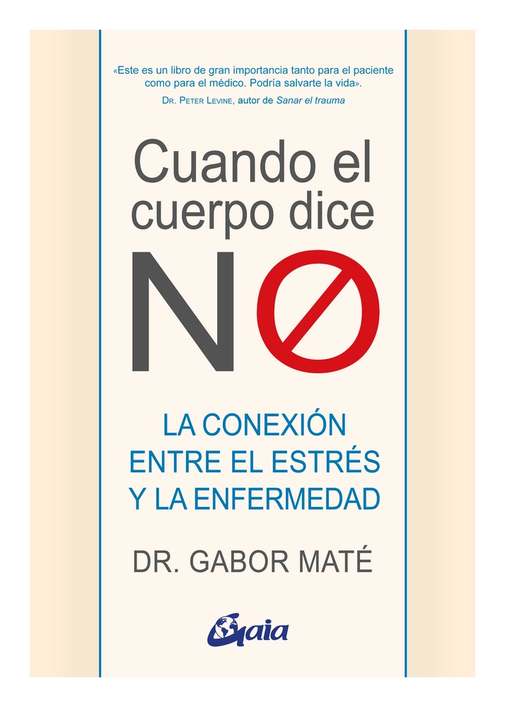 CUANDO EL CUERPO DICE 'NO' - GABOR MATE - 1