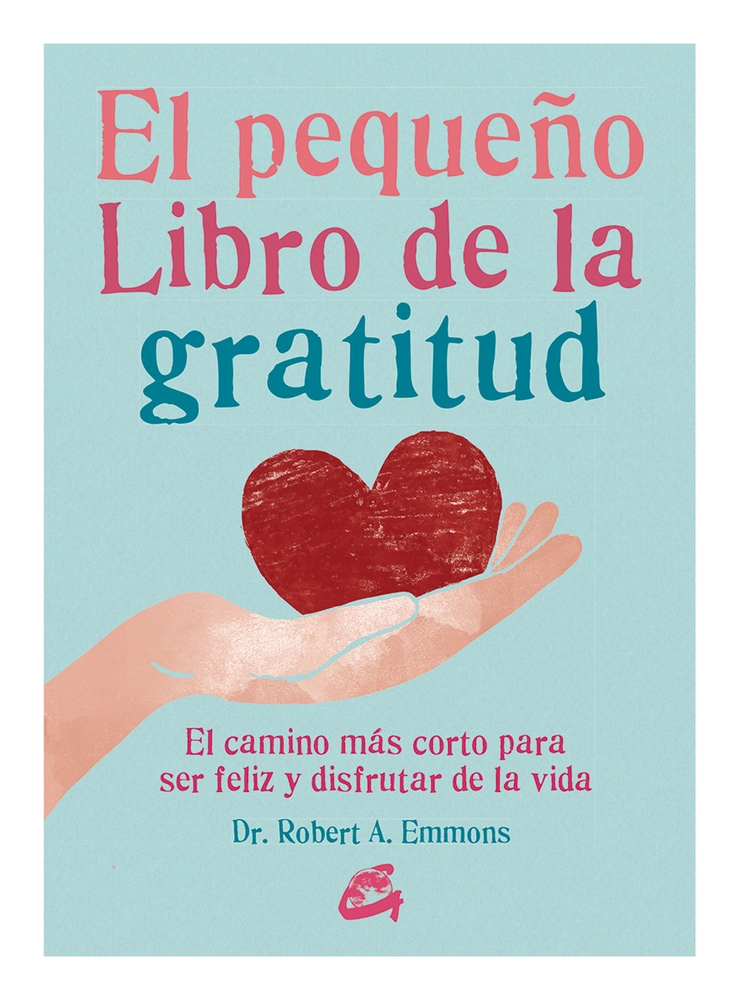PEQUEÑO LIBRO DE LA GRATITUD - ROBERT A. EMMONS - 1