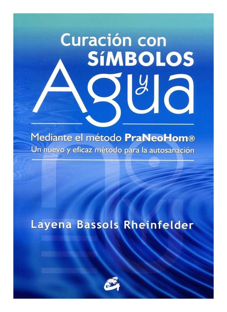 CURACION CON SIMBOLOS Y AGUA - LAYENA BASSOLS RHEINFELDER - 1