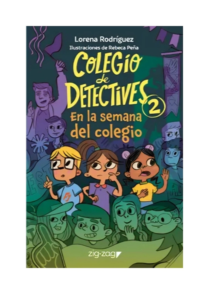 COLEGIO DE DETECTIVES 2. EN LA SEMANA DEL COLEGIO - LORENA RODRIGUEZ - 1