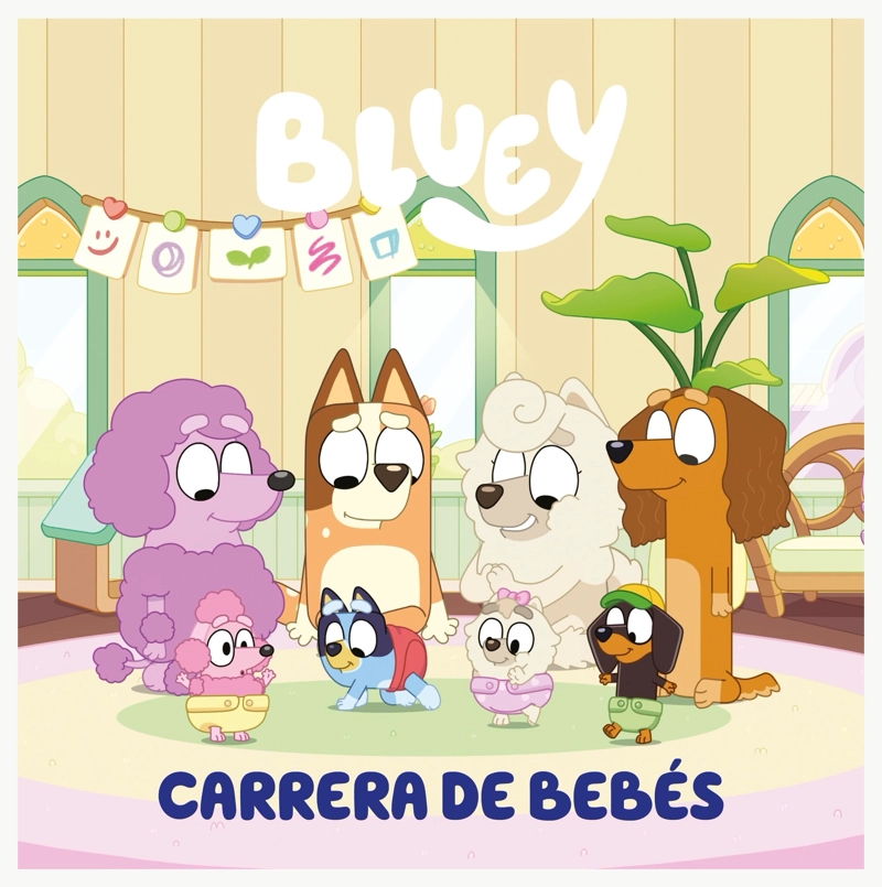 LIBRO BLUEY: CARRERA DE BEBES - BLUEY - 1