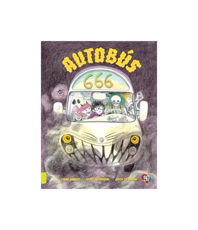 LIBRO AUTOBUS 666 - COLIN THIBERT, SYLVIE NORDHEIM, E DITH CHAMBON (ILUSTRADORA) - 1
