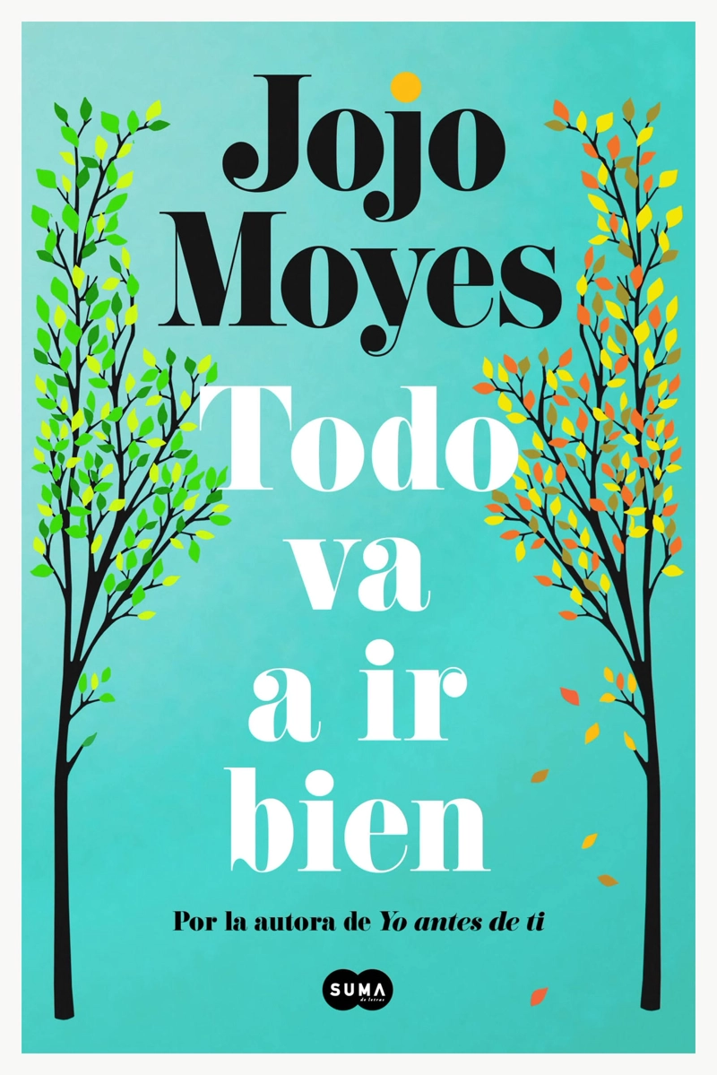 LIBRO TODO VA A IR BIEN - JOJO MOYES - 1