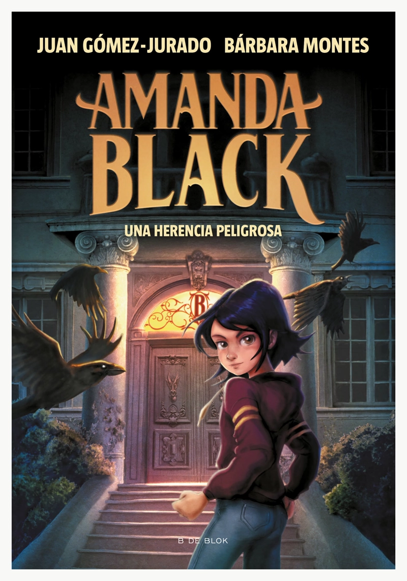 LIBRO AMANDA BLACK 1: UNA HERENCIA PELIGROSA - JUAN GOMEZ-JURADO - BARBARA MONTES - 1