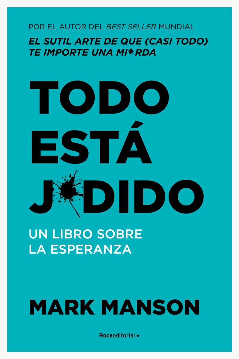 LIBRO TODO ESTA JODIDO - MARK MANSON - 1