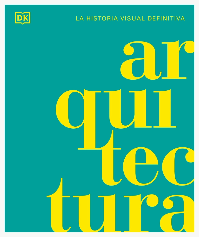 LIBRO ARQUITECTURA. LA HISTORIA VISUAL DEFINITIVA - DK DK - 1