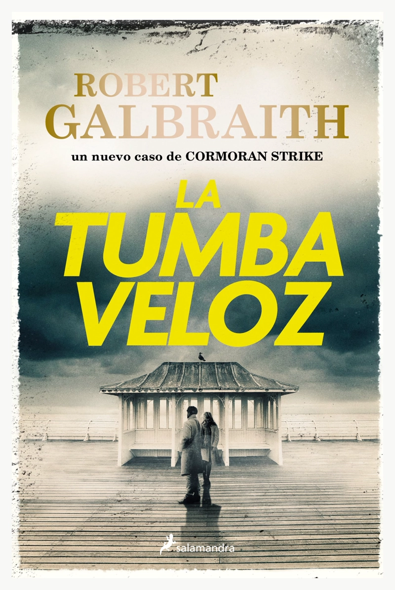LIBRO LA (CORMORAN STRIKE 7) TUMBA VELOZ - ROBERT GALBRAITH - 1