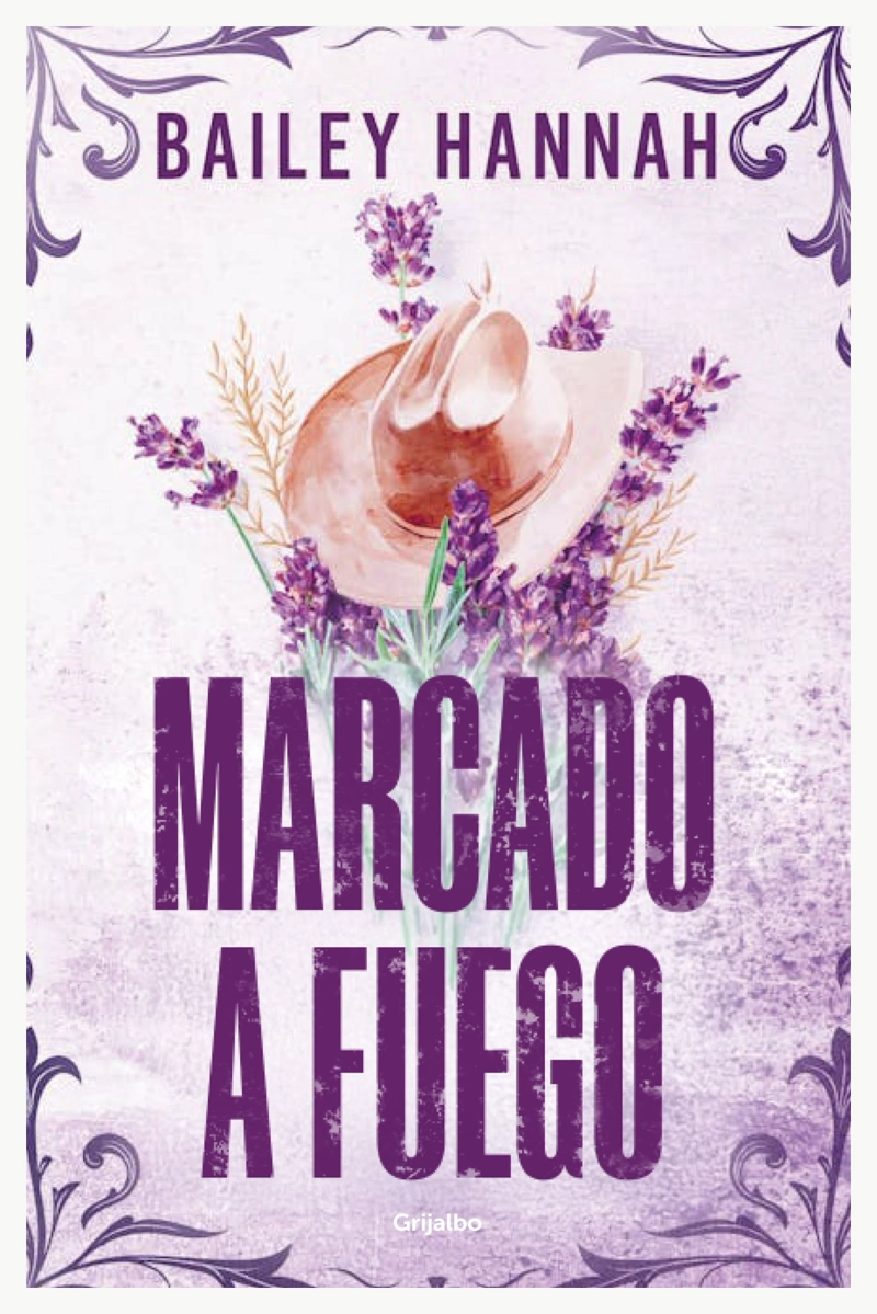 LIBRO MARCADO A FUEGO (RANCHO WELLS 1) - HANNAH BAILEY - 1