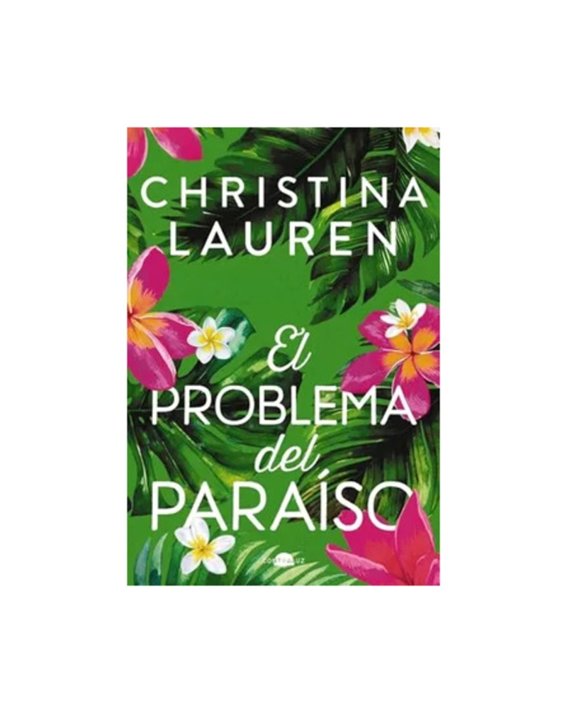 LIBRO EL PROBLEMA DEL PARAISO - CHRISTINA LAUREN - 1
