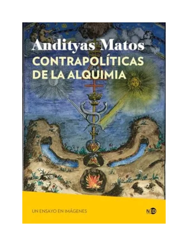 LIBRO CONTRAPOLITICAS DE LA ALQUIMIA - ANDITYAS MATOS - 1