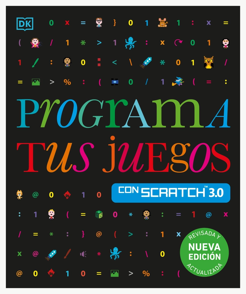 LIBRO PROGRAMA TUS JUEGOS CON SCRATCH 3.0(N. ED - CAROL VORDERMAN - 1