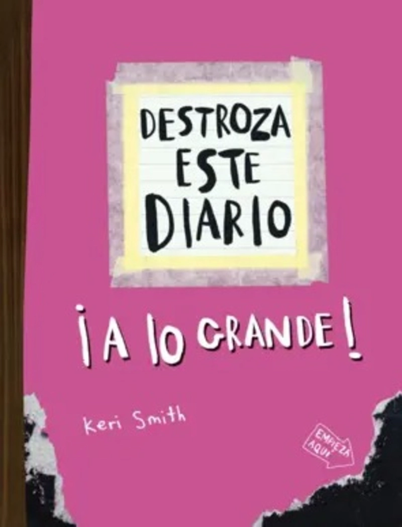 LIBRO DESTROZA ESTE DIARIO. A LO GRANDE - ROSA FLUOR - KERI SMITH - 1
