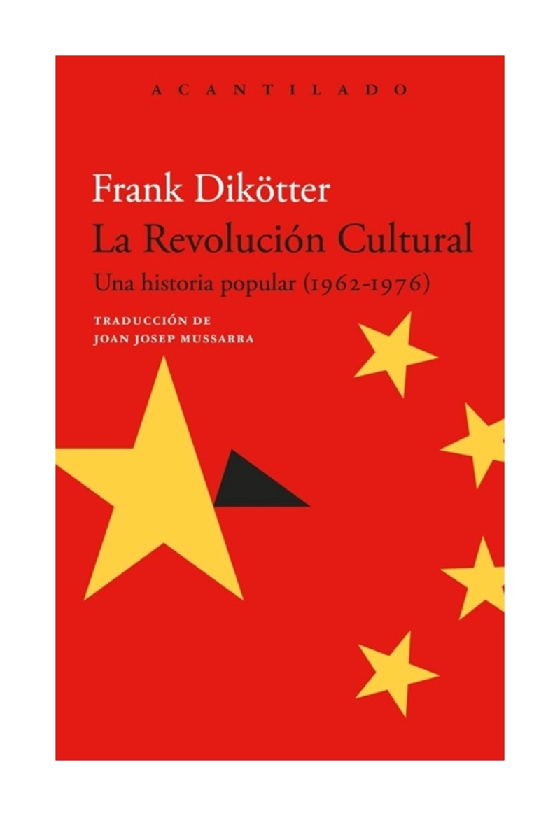 LIBRO REVOLUCION CULTURAL. UNA HISTORIA POPULAR - FRANK DIKÖTTER - 1