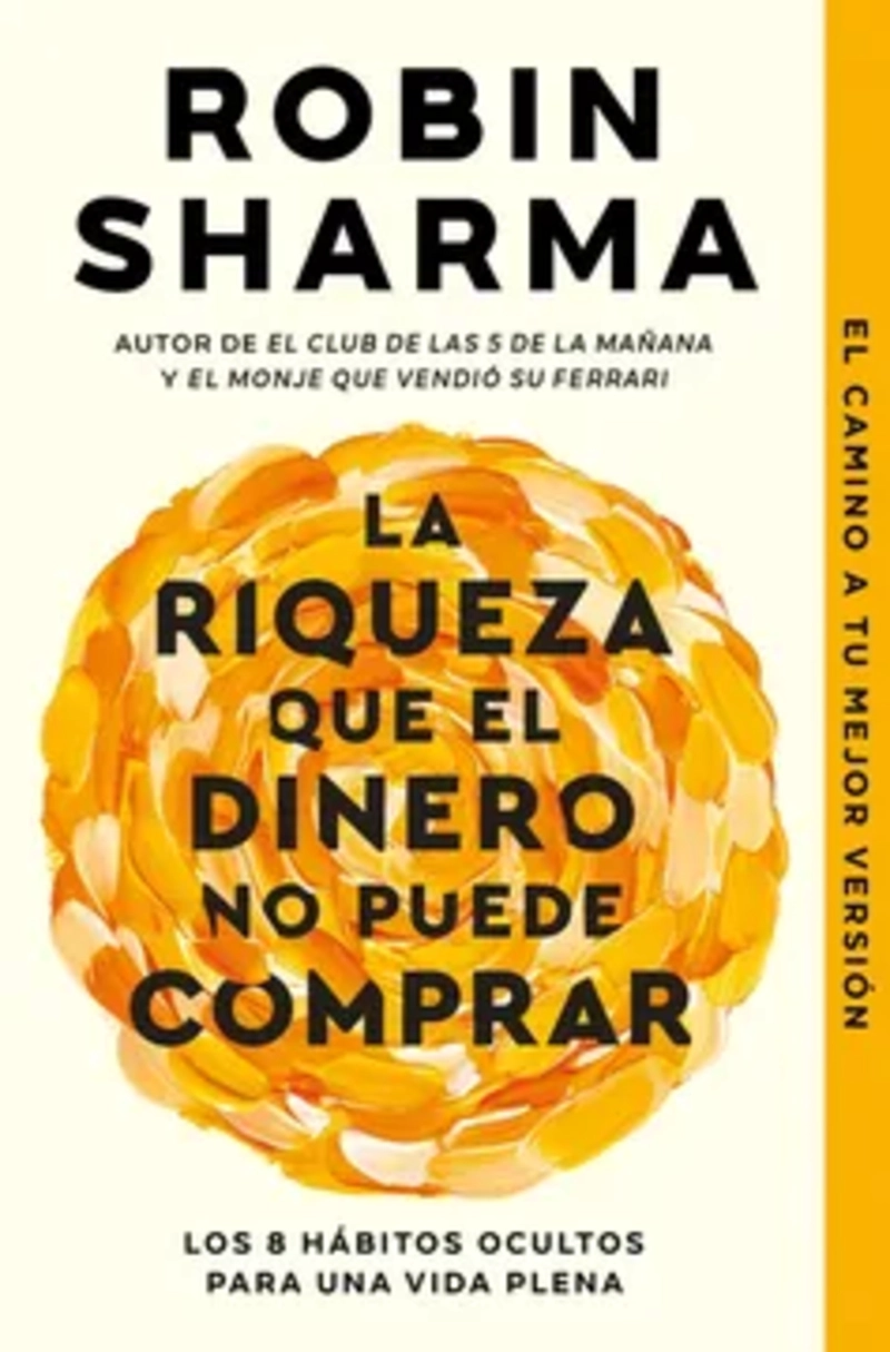 LIBRO RIQUEZA QUE EL DINERO NO PUEDE COMPRAR - ROBIN SHARMA - 1