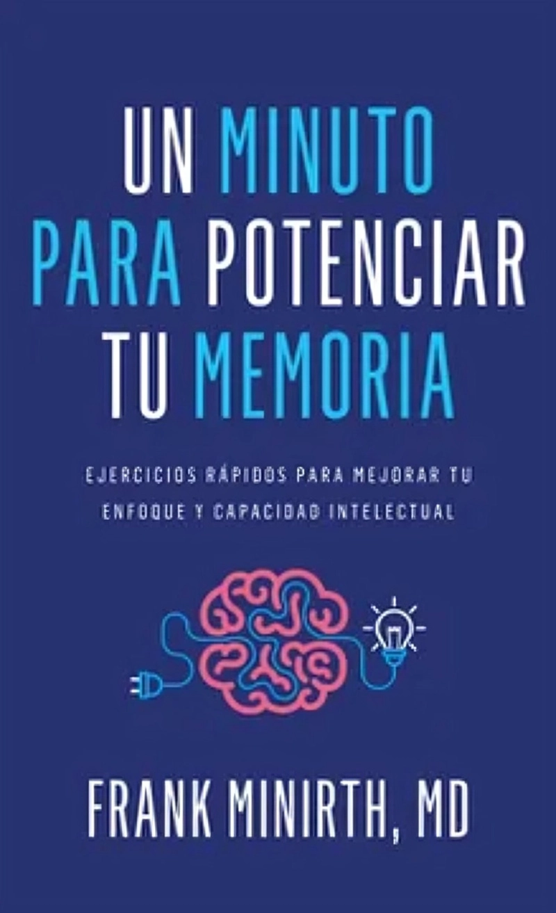 LIBRO UN MINUTO PARA POTENCIAR TU MEMORIA - FRANK MINIRTH - 1
