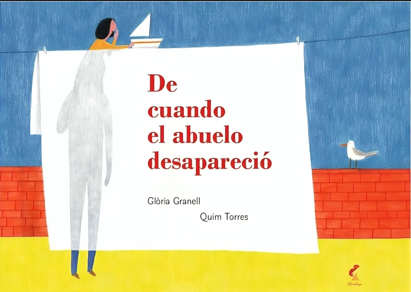 LIBRO DE CUANDO EL ABUELO DESAPARECIO - GLORIA GRANELL - 1