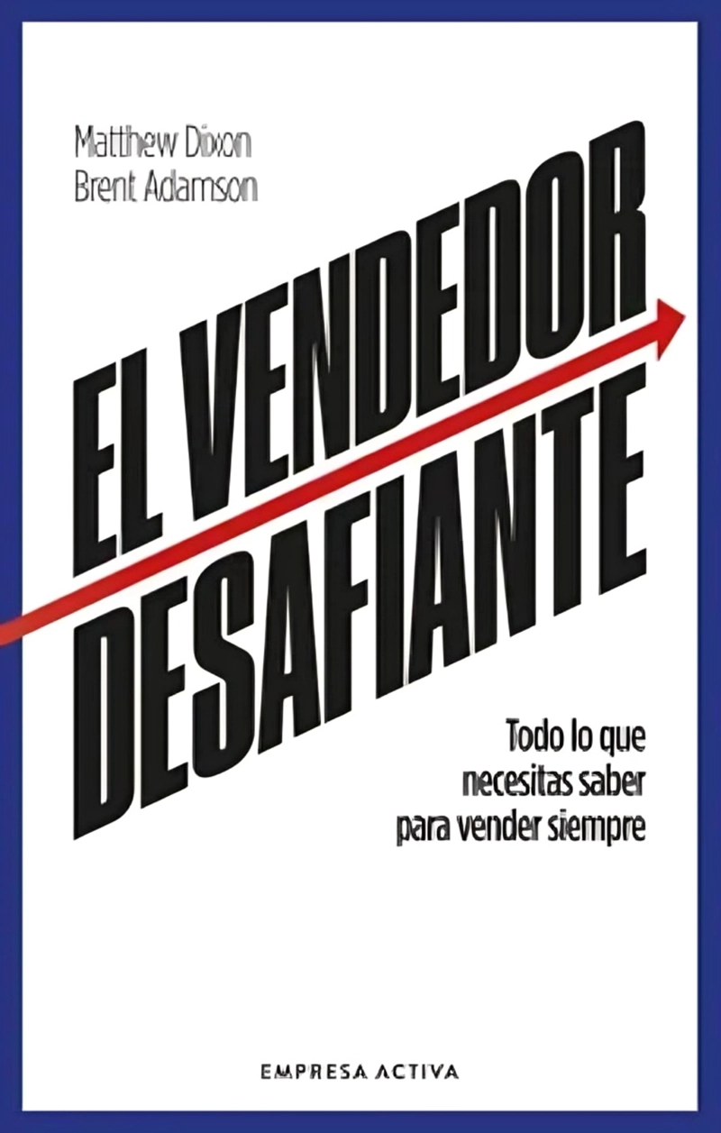 LIBRO EL VENDEDOR DESAFIANTE - MATTHEW DIXON - 1