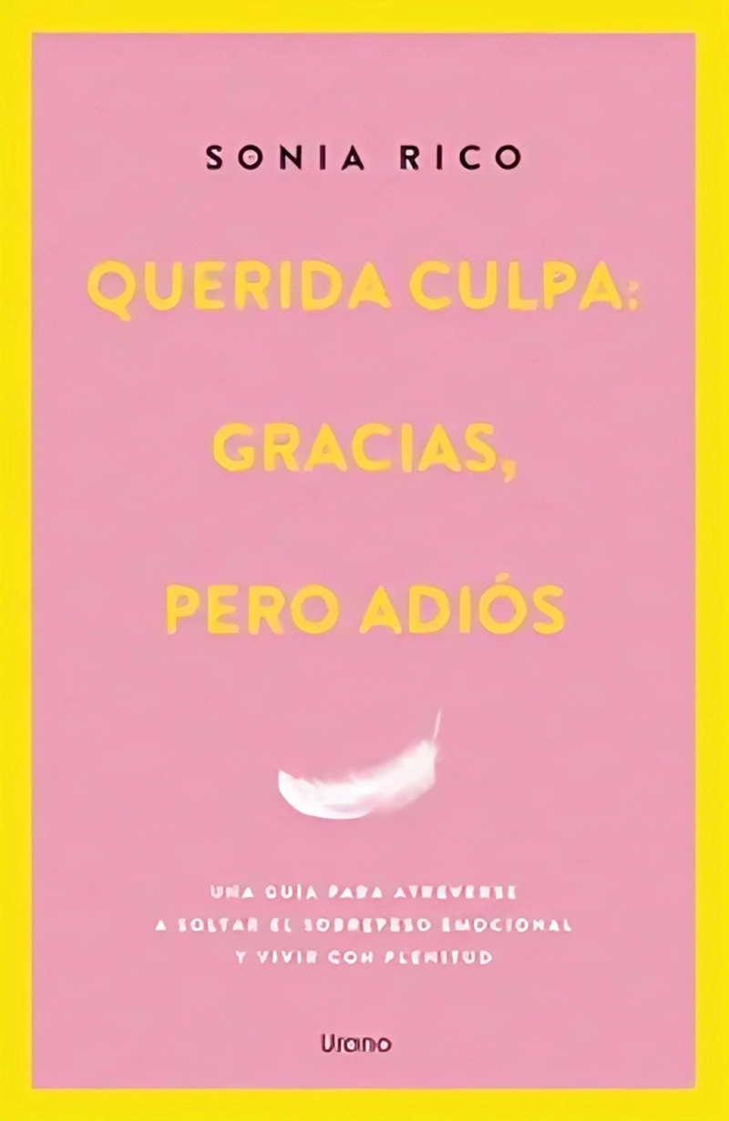 LIBRO QUERIDA CULPA: GRACIAS, PERO ADIOS - SONIA RICO - 1