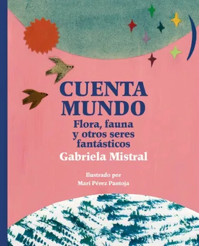 LIBRO CUENTA MUNDO. FLORA, FAUNA Y OTROS SERES FANTASTICOS - 1
