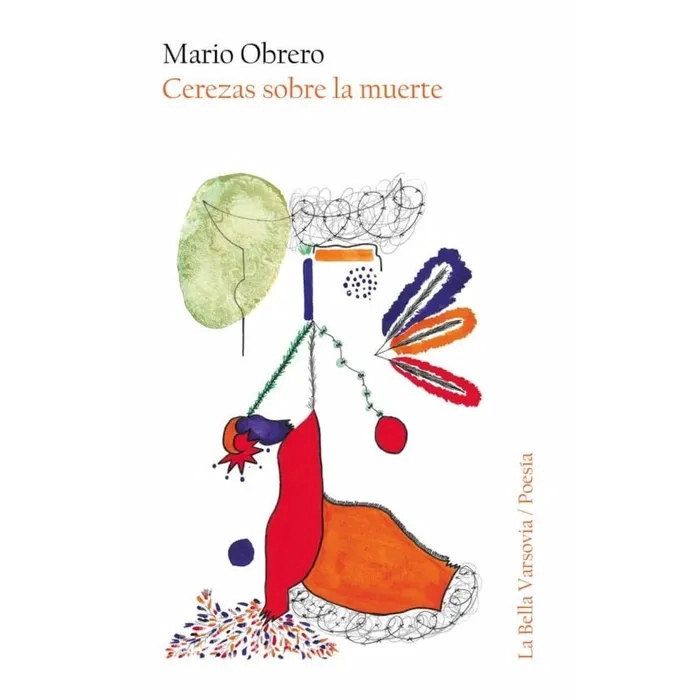 LIBRO CEREZAS SOBRE LA M U E R TE - MARIO OBRERO - 1