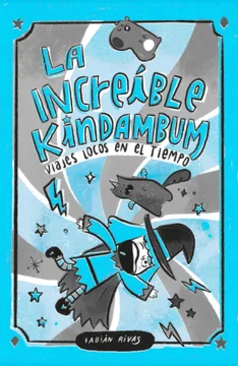 LIBRO LA INCREIBLE KINDAMBUM - FABIAN RIVAS - 1