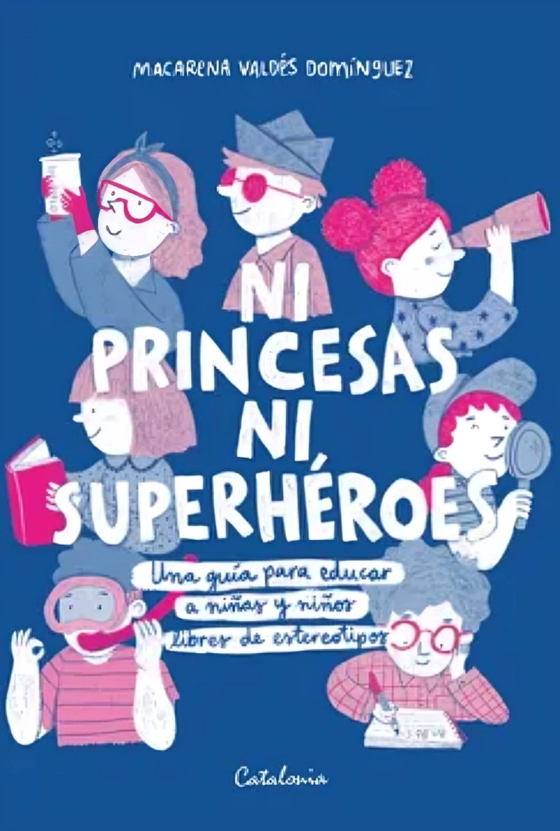 LIBRO NI PRINCESAS NI SUPERHE ROES - MACARENA VALDE S DOMINGUEZ - 1