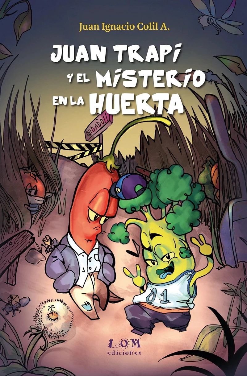 LIBRO JUAN TRAPI Y EL MISTERIO EN LA HUERTA - JUAN IGNACIO COLIL ABRICOT - 1