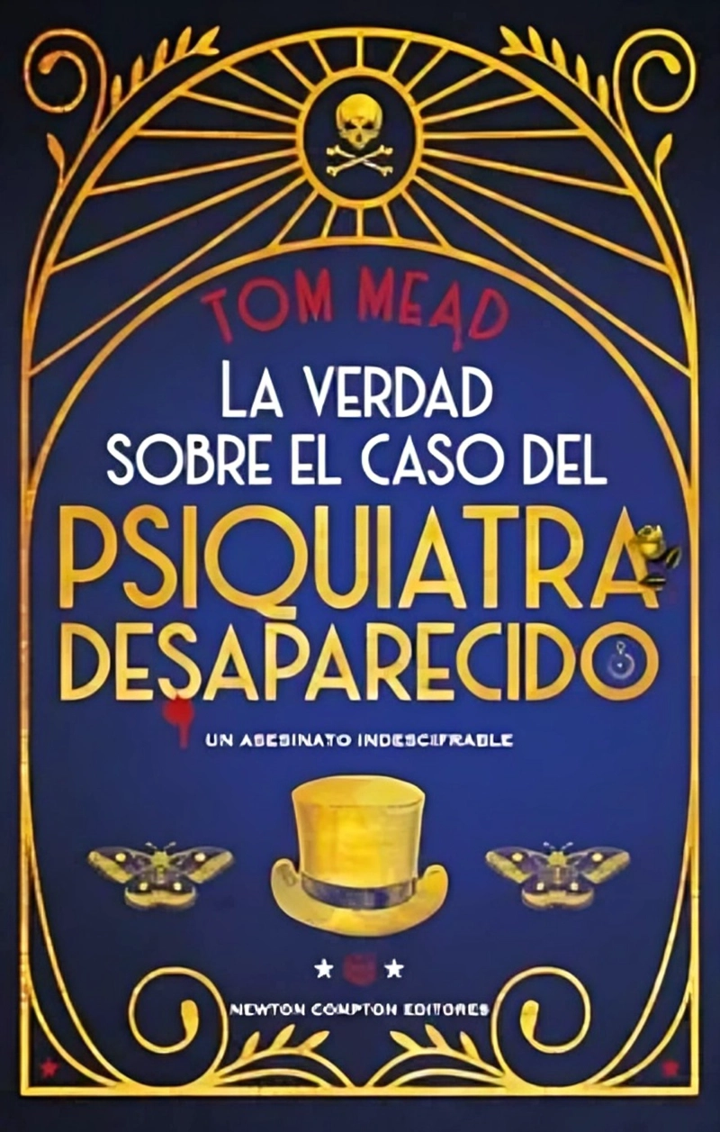 LIBRO LA VERDAD SOBRE EL CASO DEL PSIQUIATRA DESAPARECIDO - TOM MEAD - 1