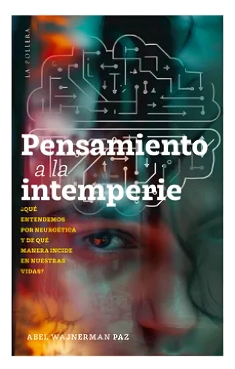 LIBRO PENSAMIENTO A LA INTEMPERIE - ABEL WAJNERMAN - 1