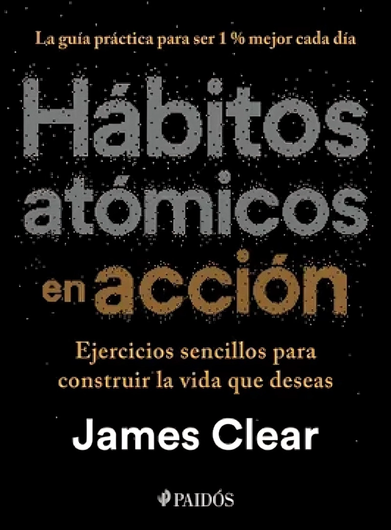 LIBRO HABITOS ATOMICOS EN ACCION - JAMES CLEAR - 1