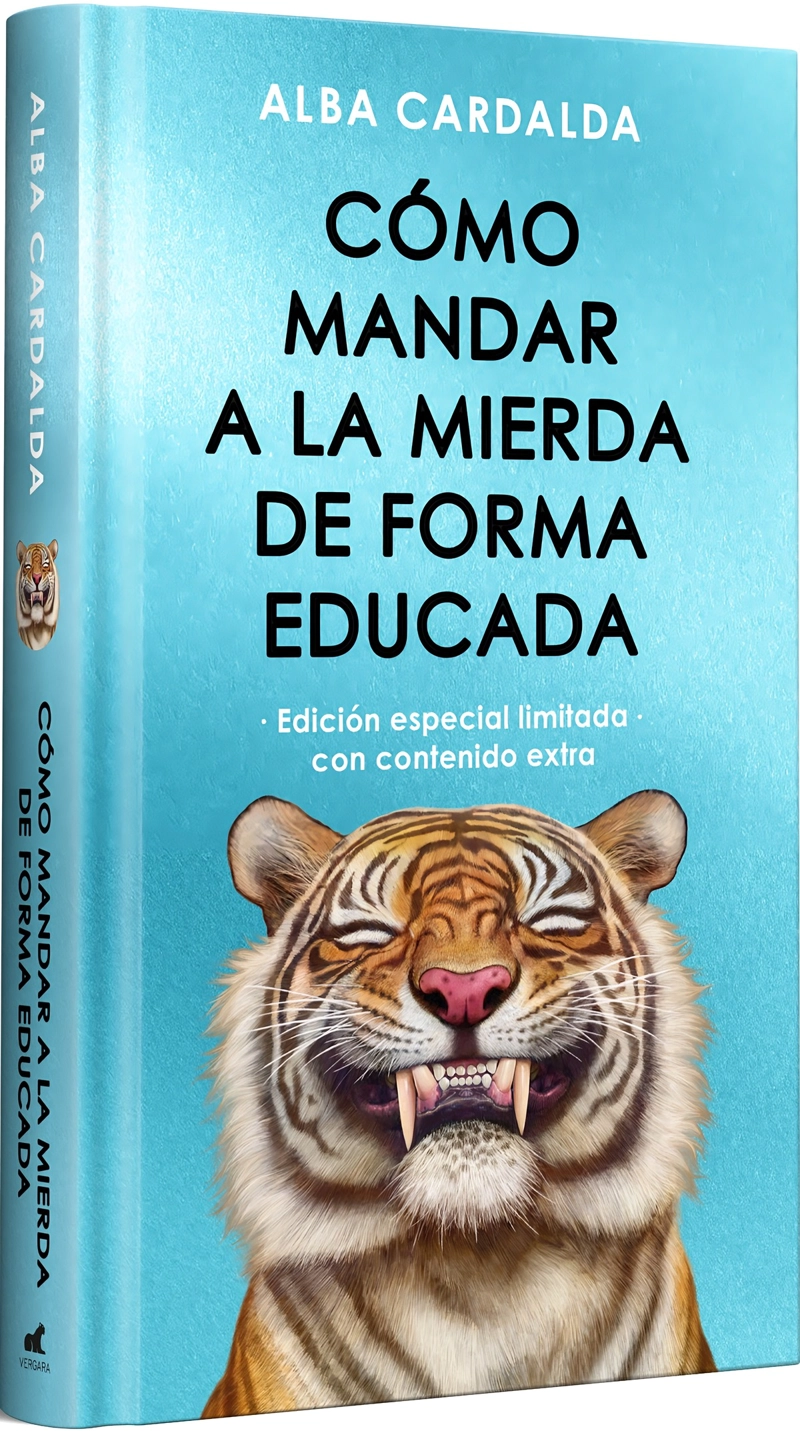 LIBRO COMO MANDAR A LA M I E R D A DE FORMA EDUCADA - ALBA CARDALDA - 1