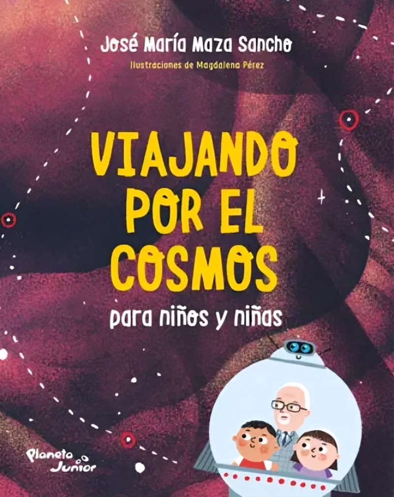 LIBRO VIAJANDO POR EL COSMOS PARA NIÑOS Y NIÑAS - JOSE  MAZA - 1