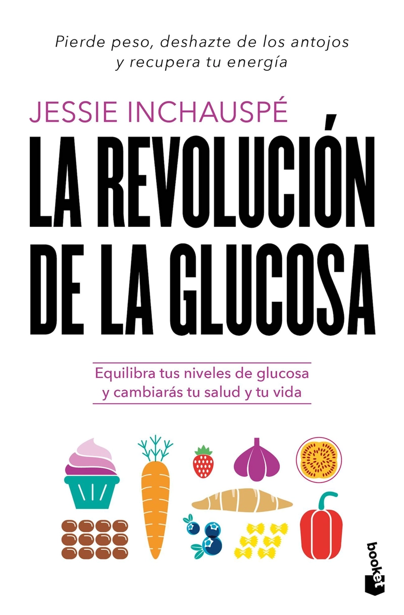 LIBRO LA REVOLUCION DE LA GLUCOSA - JESSIE INCHAUSPE - 1