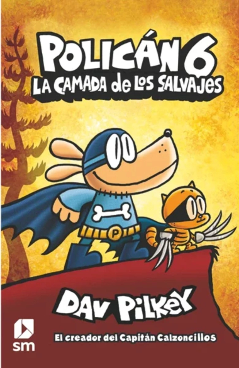 LIBRO POLICAN 6: LA CAMADA DE LOS SALVAJES - DAV PILKEY - 3