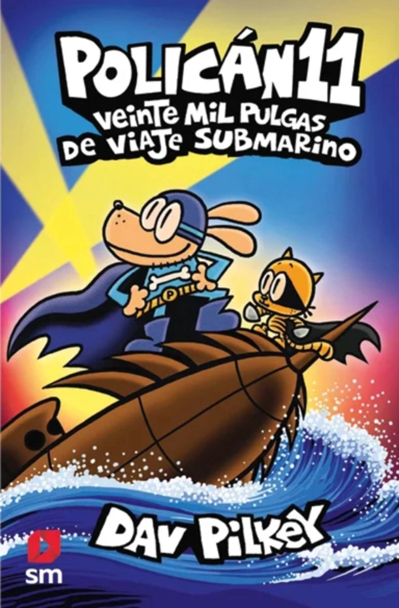 LIBRO POLICAN 11: VEINTE MIL PULGAS DE VIAJE SUBMARINO - DAV PILKEY - 1