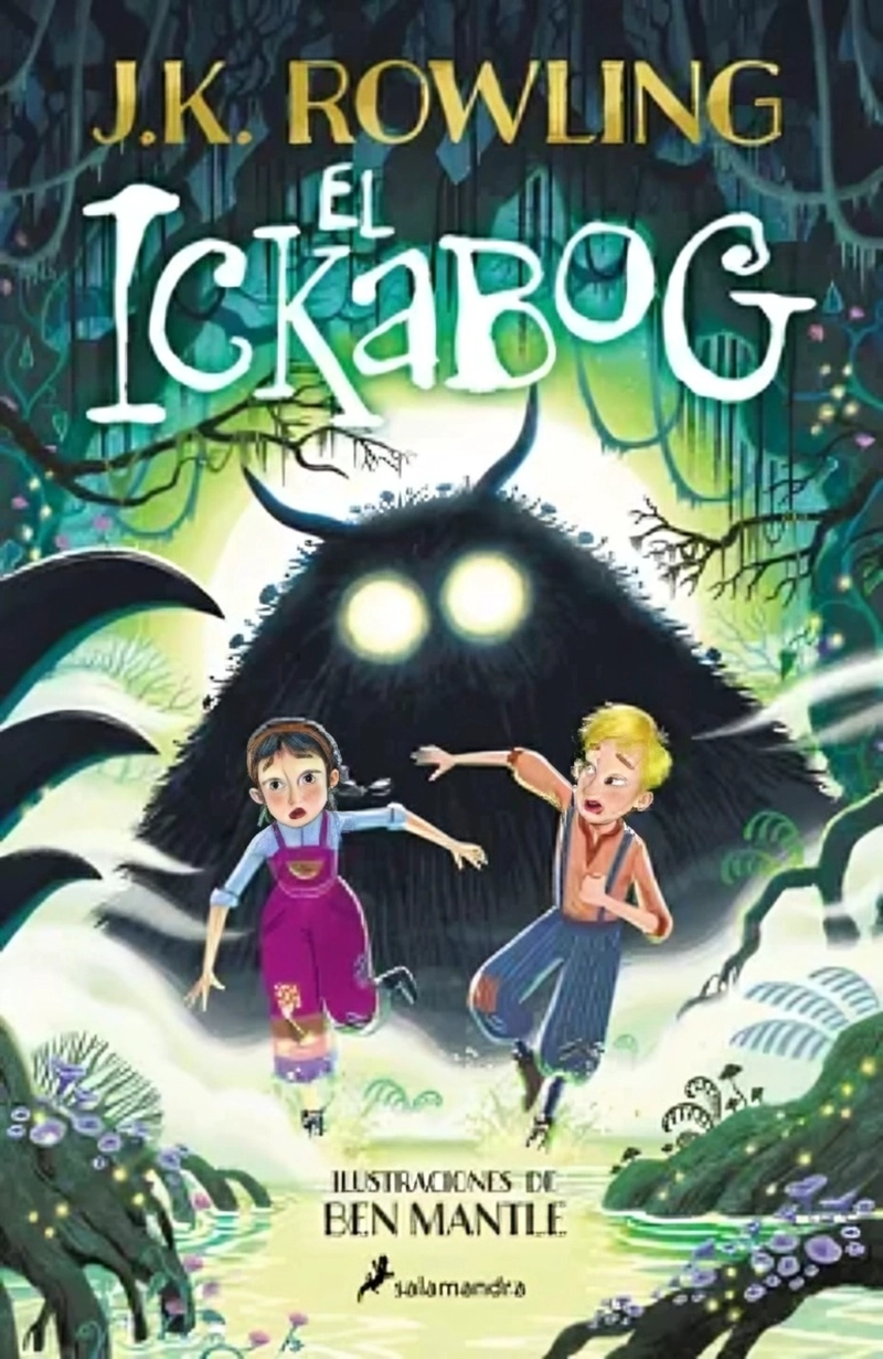 LIBRO EL ICKABOG (EDICION CON ILUSTRACIONES DE BEN MANTLE) - J. K. ROWLING - 1