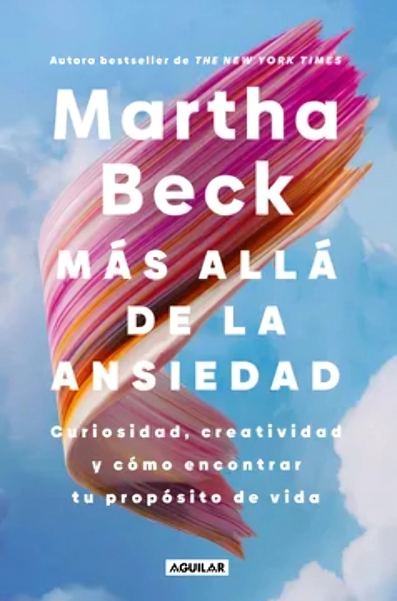LIBRO MAS ALLA DE LA ANSIEDAD - MARTHA BECK - 1