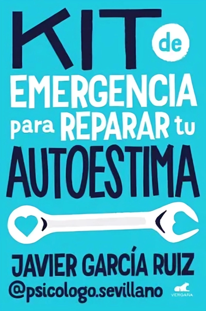 LIBRO KIT DE EMERGENCIA PARA REPARAR TU AUTOESTIMA - JAVIER GARCIA RUIZ - 1