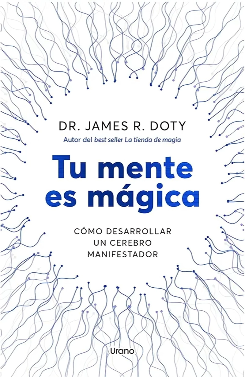 LIBRO TU MENTE ES MAGICA - JAMES DOTY - 1