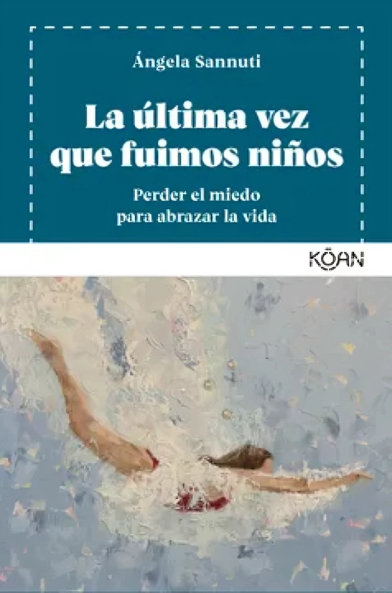 LIBRO LA ULTIMA VEZ QUE FUIMOS NIÑOS - ANGELA SANNUTI - 1