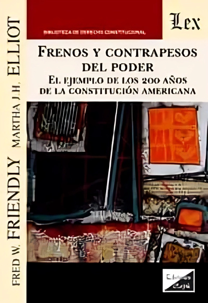 LIBRO FRENOS Y CONTRAPESOS DEL PODER - FRIENDLY-ELLIOT - 1