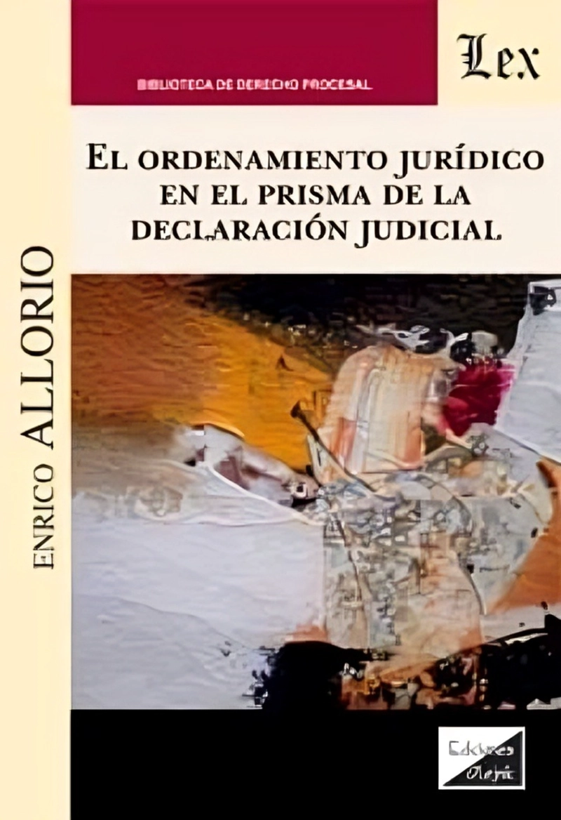 LIBRO ORDENAMIENTO JURIDICO EN EL PRISMA DE LA DECLARACION JUDICIAL - ENRICO ALLORIO - 1