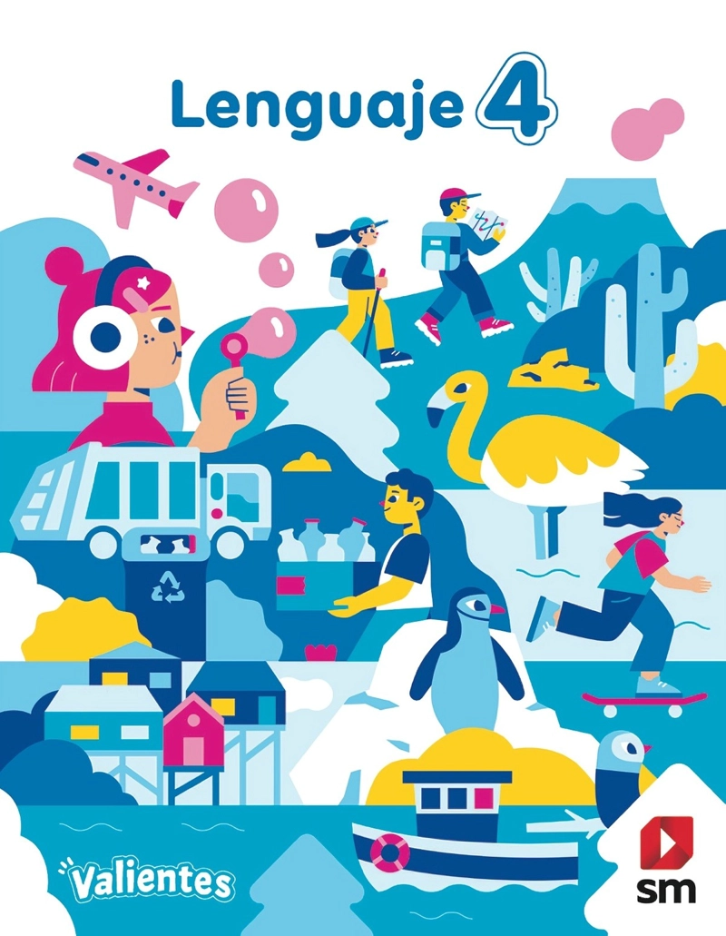 TEXTO LENGUAJE 4º PROYECTO VALIENTES - EDICIONES SM - 1